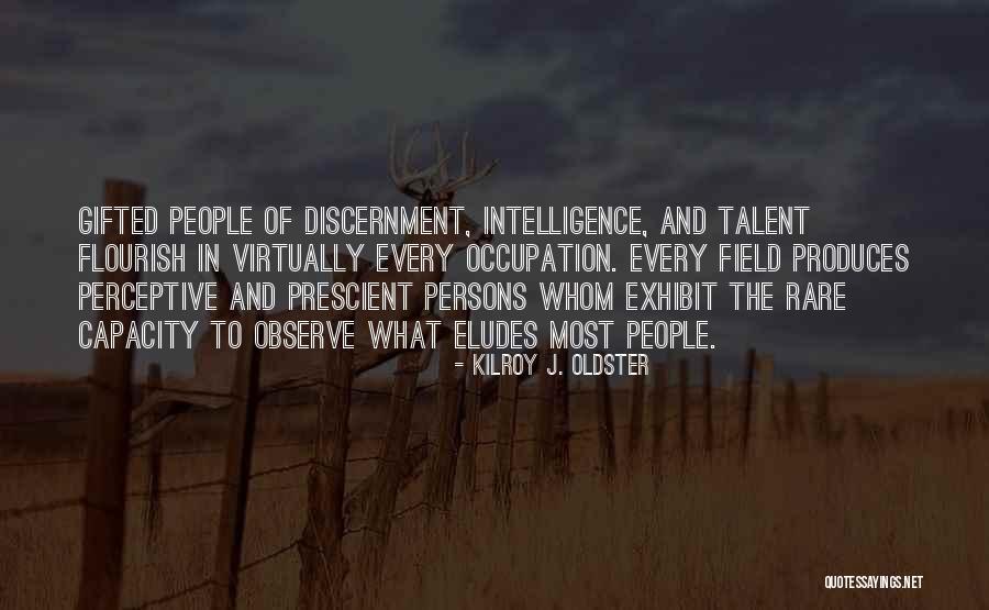 Observations Quotes By Kilroy J. Oldster Observations Quotes By Kilroy J. Oldster