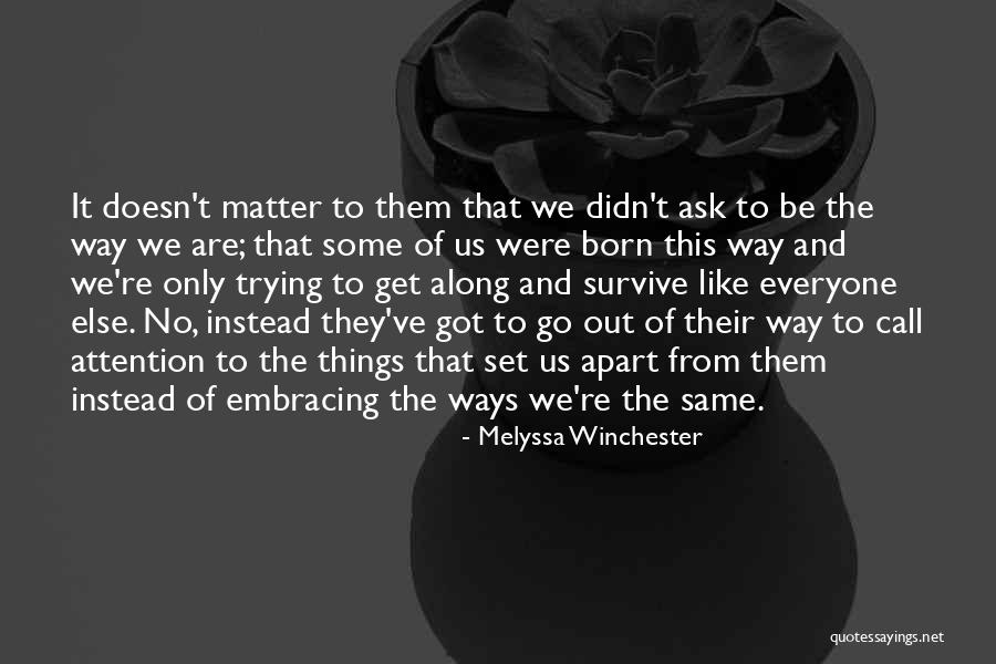 Observations Quotes By Melyssa Winchester Observations Quotes By Melyssa Winchester