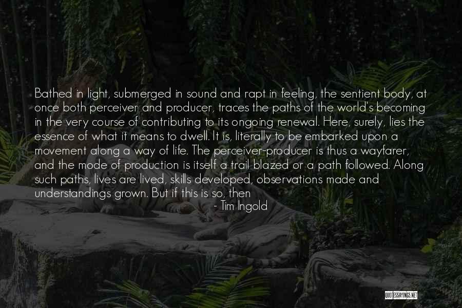 Observations Quotes By Tim Ingold Observations Quotes By Tim Ingold