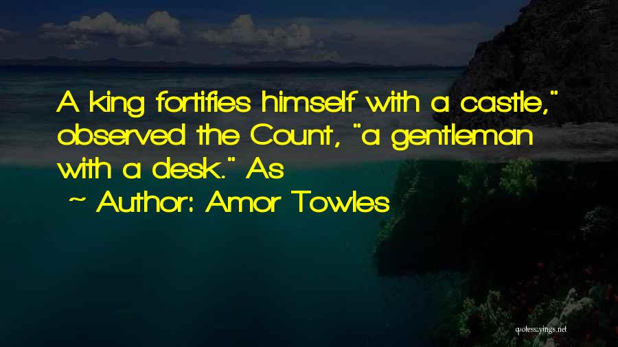 Observed Quotes By Amor Towles