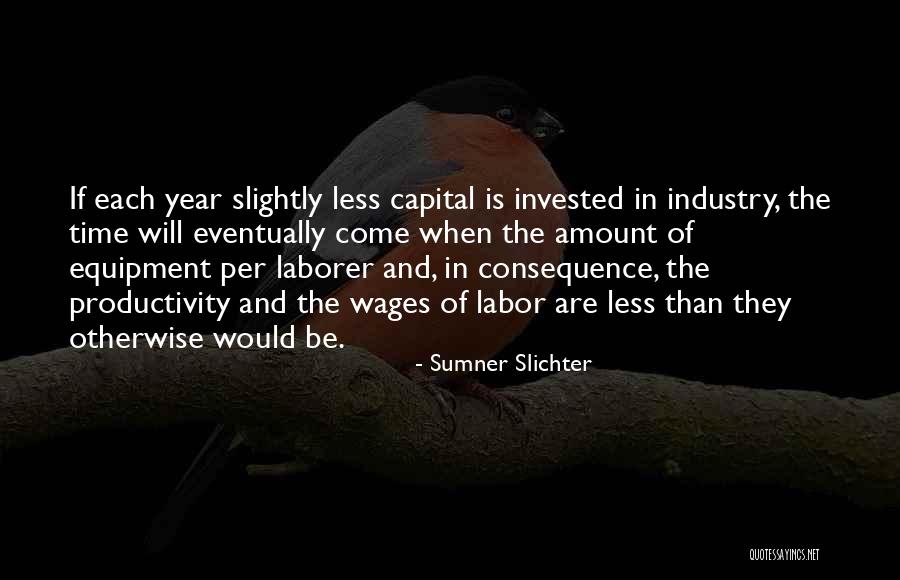Observeds Quotes By Sumner Slichter Observeds Quotes By Sumner Slichter