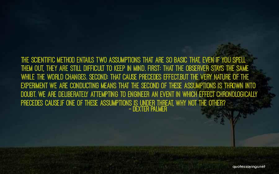 Observer Of Nature Quotes By Dexter Palmer Observer Of Nature Quotes By Dexter Palmer