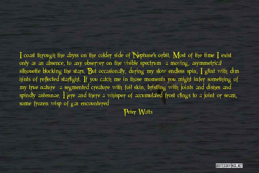 Observer Of Nature Quotes By Peter Watts Observer Of Nature Quotes By Peter Watts