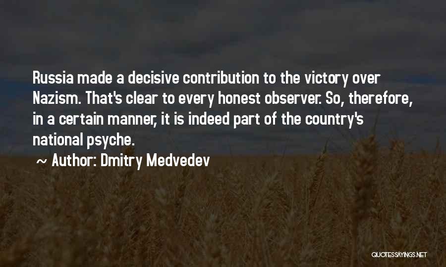 Observer Quotes By Dmitry Medvedev