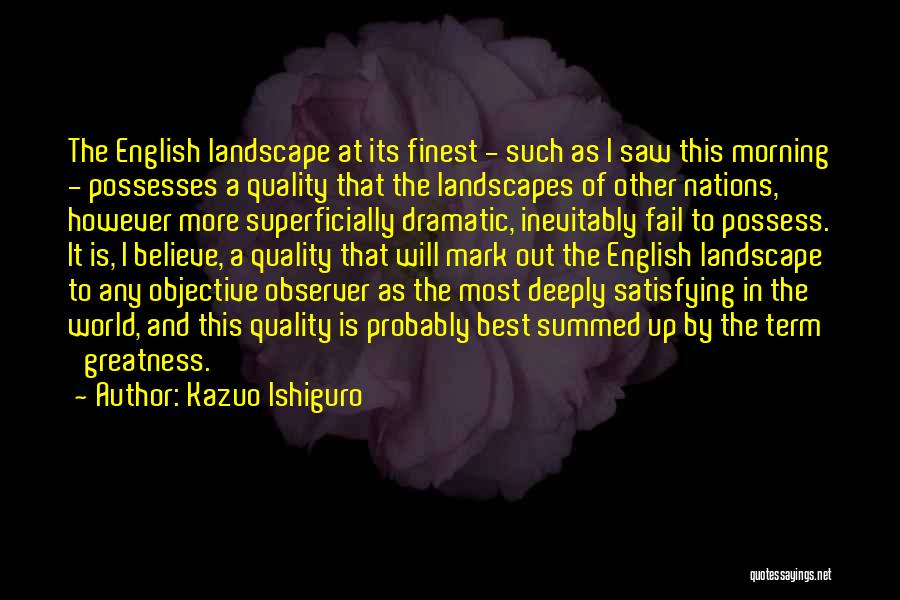 Observer Quotes By Kazuo Ishiguro