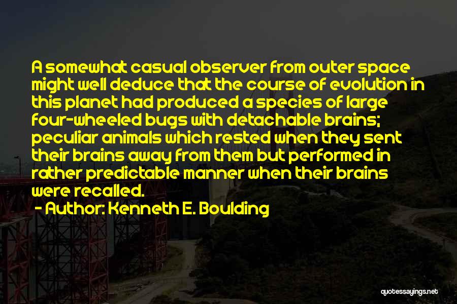Observer Quotes By Kenneth E. Boulding