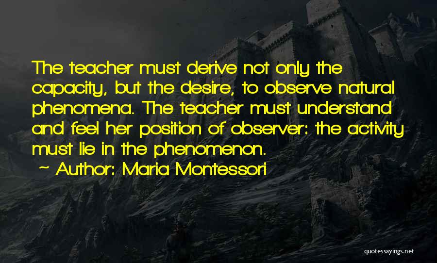 Observer Quotes By Maria Montessori