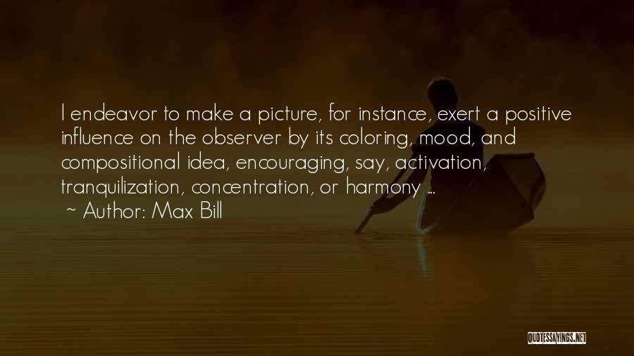 Observer Quotes By Max Bill