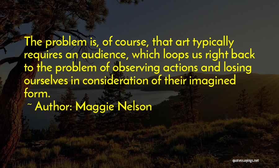 Observing Art Quotes By Maggie Nelson