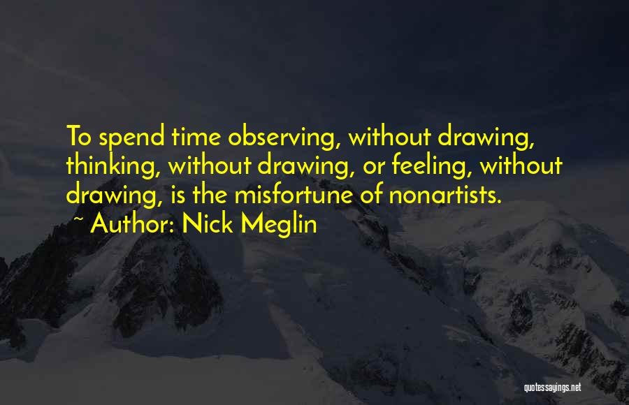 Observing Art Quotes By Nick Meglin