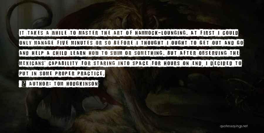 Observing Art Quotes By Tom Hodgkinson