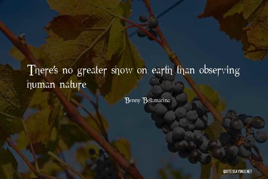 Observing Life Quotes By Benny Bellamacina Observing Life Quotes By Benny Bellamacina