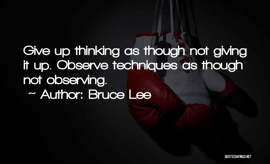 Observing Quotes By Bruce Lee