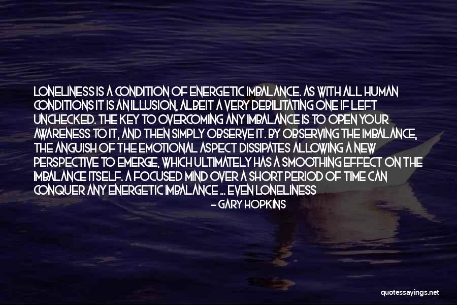 Observing Self Quotes By Gary Hopkins Observing Self Quotes By Gary Hopkins