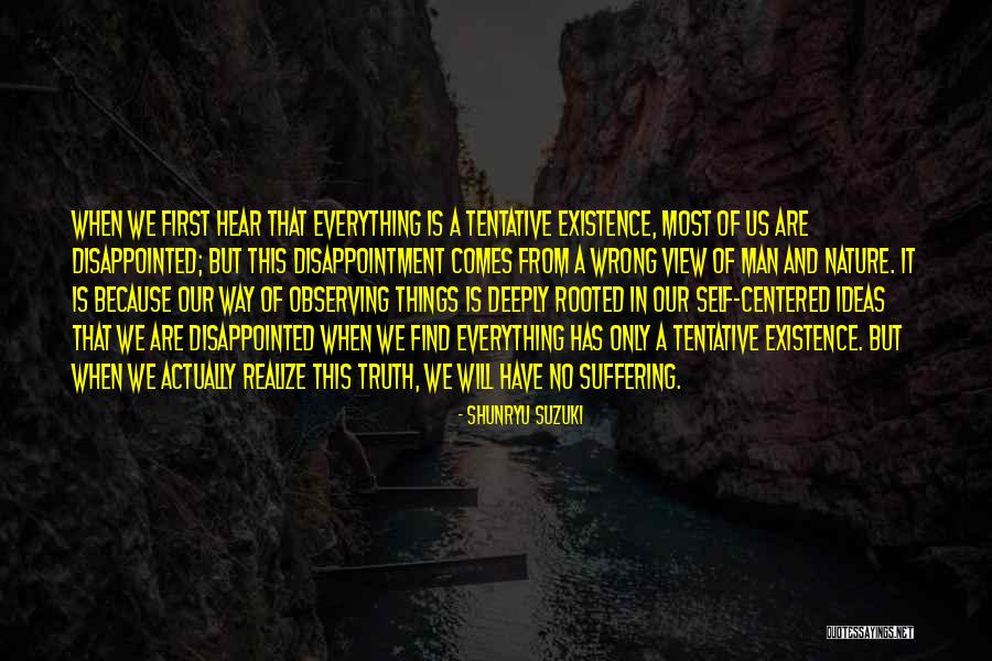 Observing Self Quotes By Shunryu Suzuki Observing Self Quotes By Shunryu Suzuki