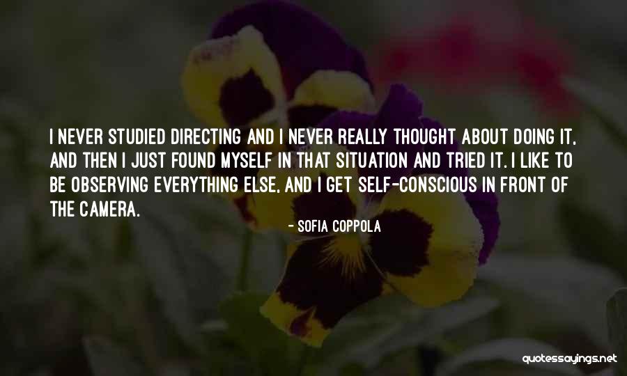 Observing Self Quotes By Sofia Coppola Observing Self Quotes By Sofia Coppola