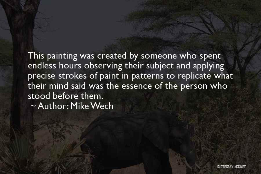 Observing Someone Quotes By Mike Wech