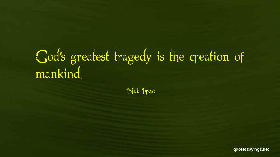 Obsesiva Abgefahrn Quotes By Nick Frost Obsesiva Abgefahrn Quotes By Nick Frost