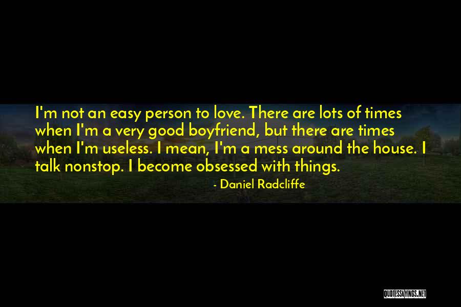 Obsessed Love Quotes By Daniel Radcliffe Obsessed Love Quotes By Daniel Radcliffe