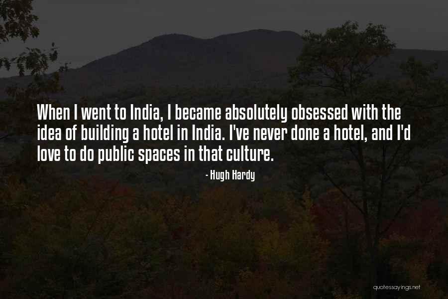 Obsessed Love Quotes By Hugh Hardy