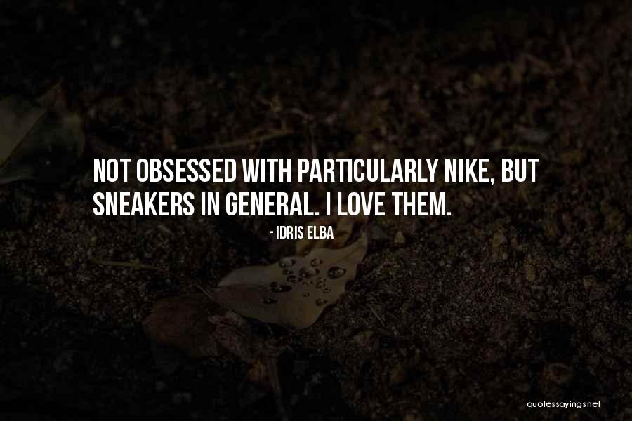 Obsessed Love Quotes By Idris Elba Obsessed Love Quotes By Idris Elba