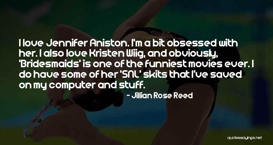 Obsessed Love Quotes By Jillian Rose Reed