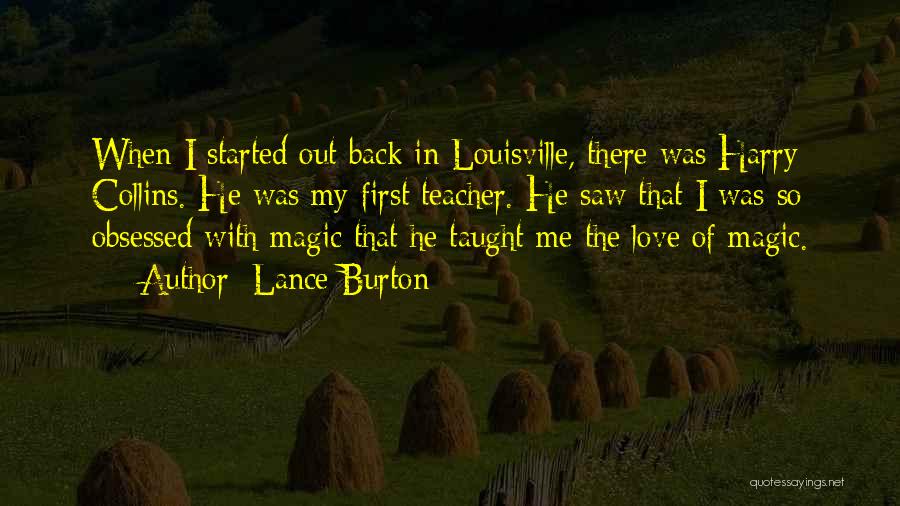 Obsessed Love Quotes By Lance Burton