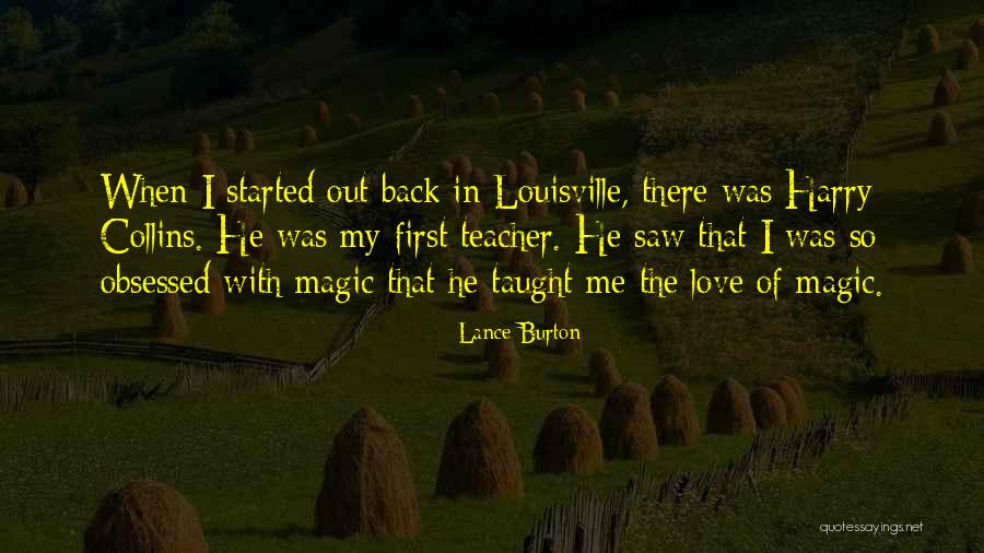 Obsessed Love Quotes By Lance Burton Obsessed Love Quotes By Lance Burton