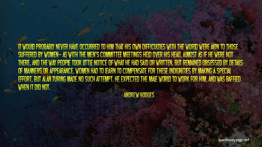 Obsessed People Quotes By Andrew Hodges Obsessed People Quotes By Andrew Hodges