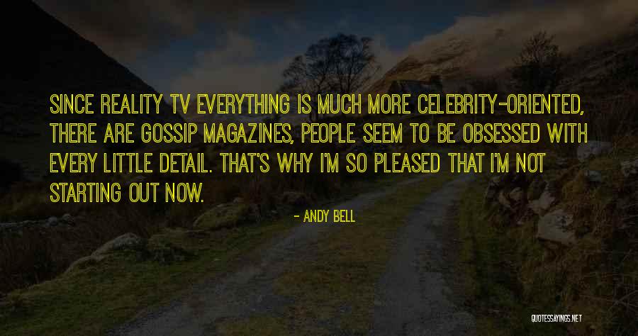 Obsessed People Quotes By Andy Bell Obsessed People Quotes By Andy Bell