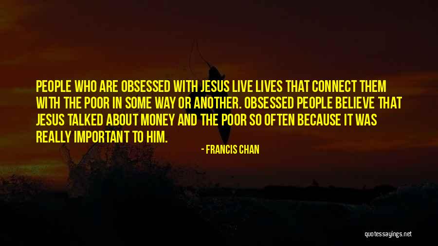 Obsessed People Quotes By Francis Chan Obsessed People Quotes By Francis Chan