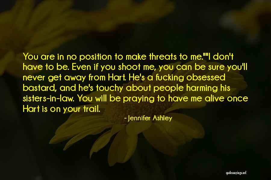 Obsessed People Quotes By Jennifer Ashley Obsessed People Quotes By Jennifer Ashley