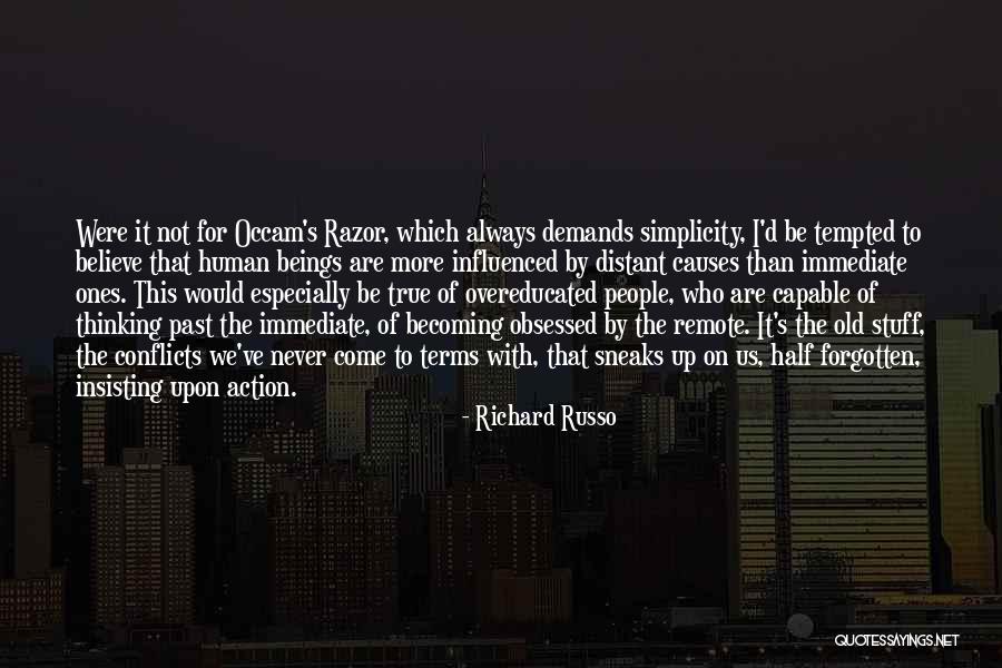 Obsessed People Quotes By Richard Russo Obsessed People Quotes By Richard Russo