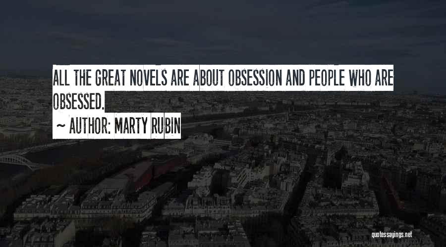 Obsessed Quotes By Marty Rubin