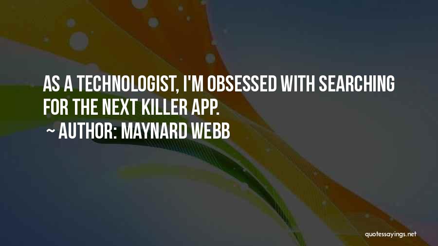 Obsessed Quotes By Maynard Webb