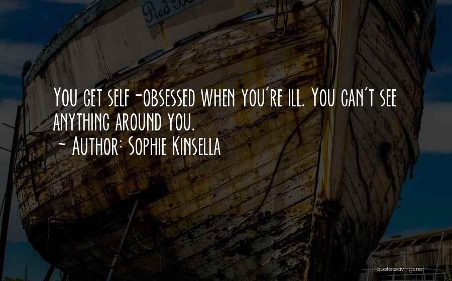 Obsessed Quotes By Sophie Kinsella