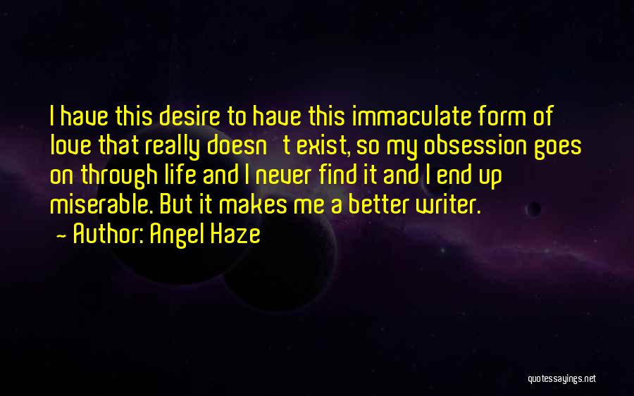 Obsession And Love Quotes By Angel Haze