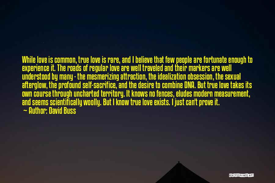 Obsession And Love Quotes By David Buss