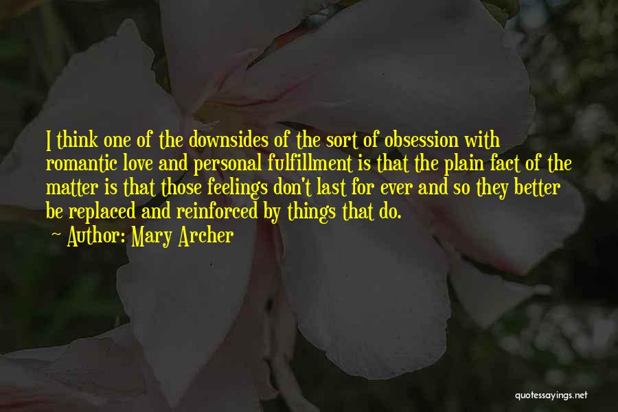 Obsession And Love Quotes By Mary Archer