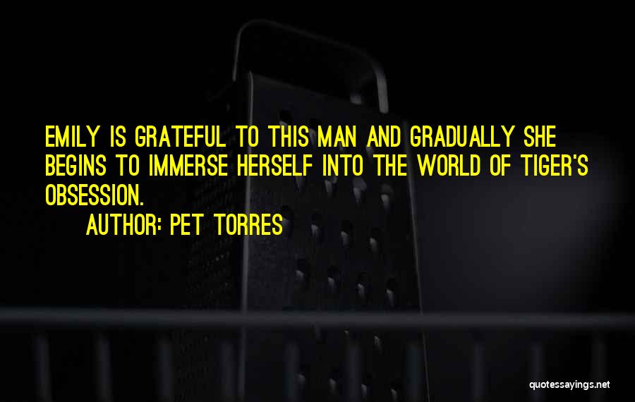 Obsession And Love Quotes By Pet Torres