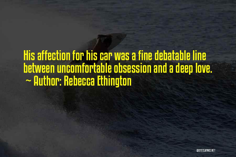 Obsession And Love Quotes By Rebecca Ethington