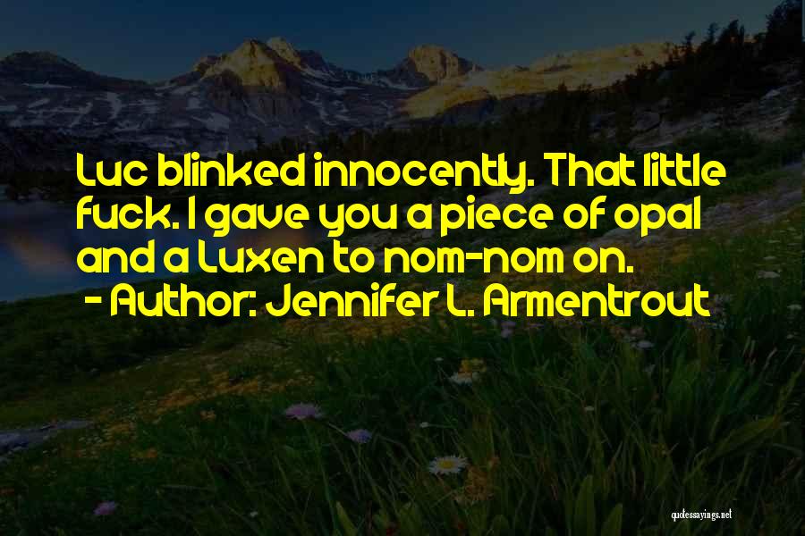 Obsession Jennifer Armentrout Quotes By Jennifer L. Armentrout