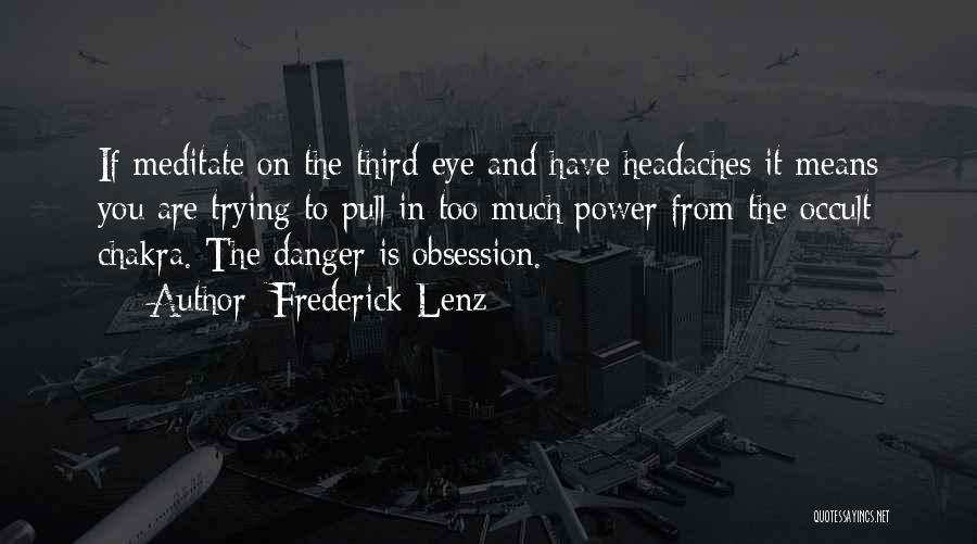 Obsession Of Power Quotes By Frederick Lenz