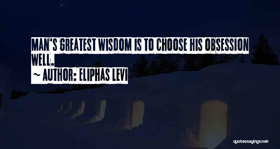 Obsession Quotes By Eliphas Levi