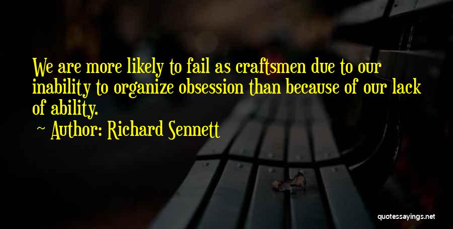 Obsession Quotes By Richard Sennett