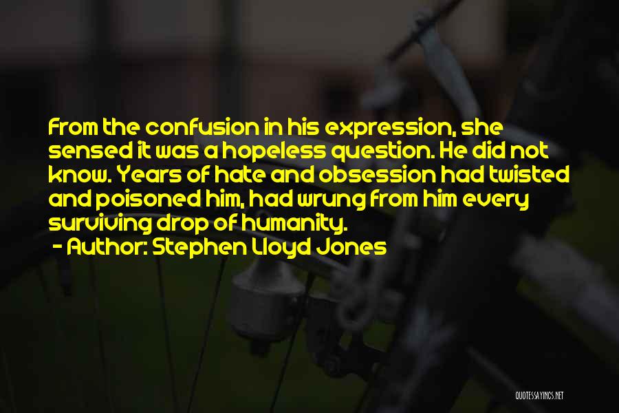 Obsession Quotes By Stephen Lloyd Jones