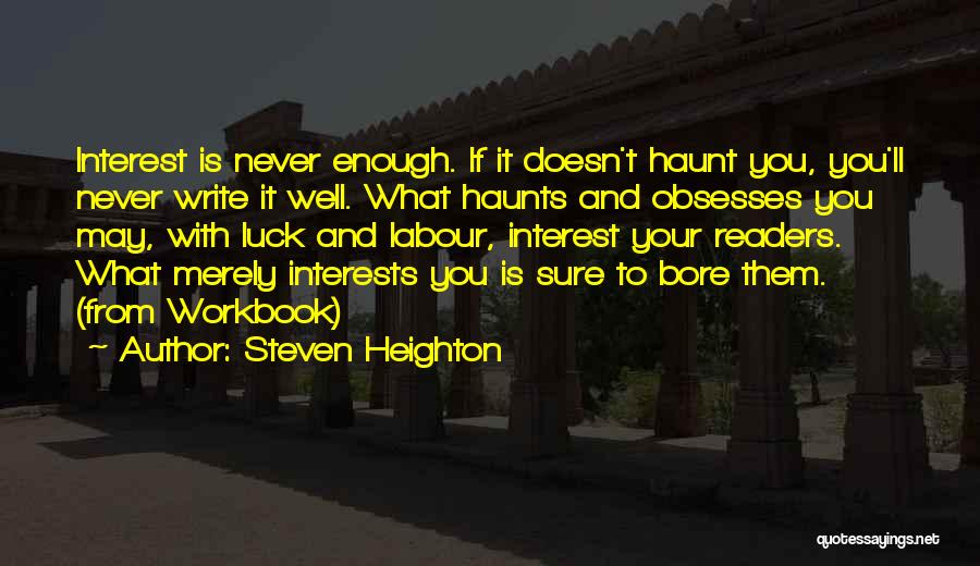 Obsession Quotes By Steven Heighton