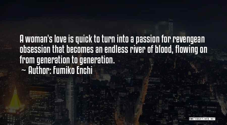Obsession Vs Love Quotes By Fumiko Enchi
