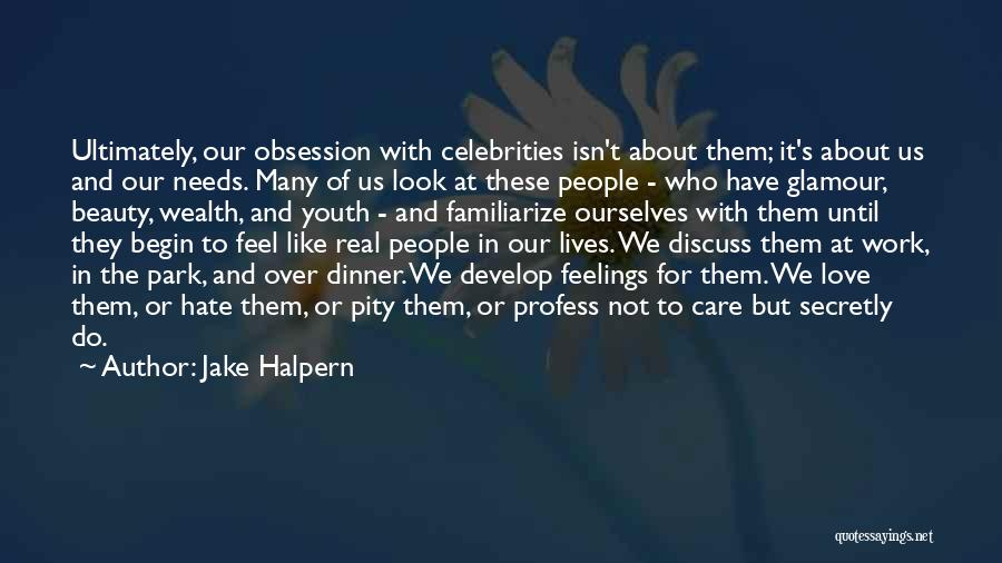 Obsession Vs Love Quotes By Jake Halpern