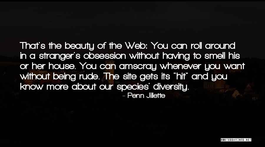 Obsession With Beauty Quotes By Penn Jillette Obsession With Beauty Quotes By Penn Jillette